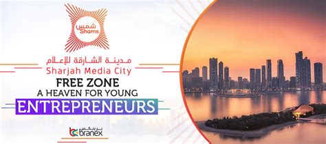 Sharjah Media City Free Zone – A Heaven for Young Entrepreneurs -Branex ...