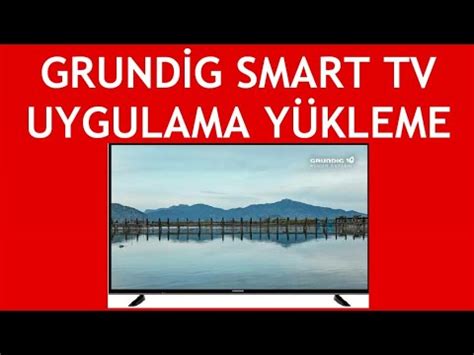 Grundig Smart Tv Uygulama Y Kleme Nas L Yap L R Youtube