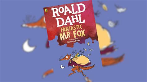 Fantastic Mr. Fox, by Roald Dahl | Book Review | The Children's Book Review