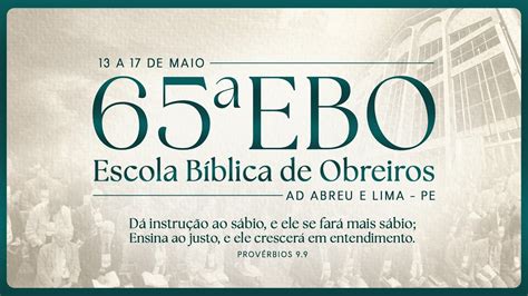 Ebo Escola B Blica De Obreiros Templo Central Culto Ao Vivo