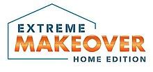 Extreme Makeover: Home Edition - Wikipedia