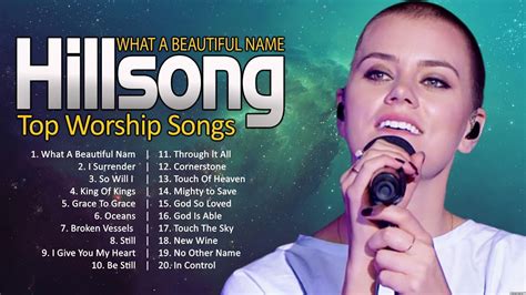 Hillsong Worship Top Worship Songs Of All Time Worship Songs