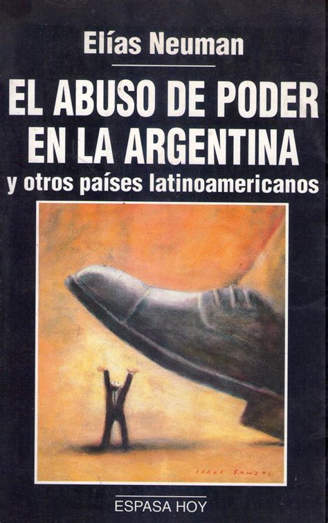 El Abuso De Poder En La Argentina Y Otros Paises Latinoamericanos By