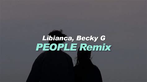 Libianca People ft Becky G sub español lyrics YouTube