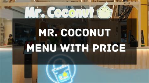 Mr Coconut Menu With Price Singapore Updated