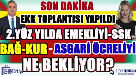 CANLI Son Dakika EKK Toplantısı Yapıldı Emekli SSK Bağkur Asgari