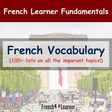 French Vocabulary Lists | FrenchLearner