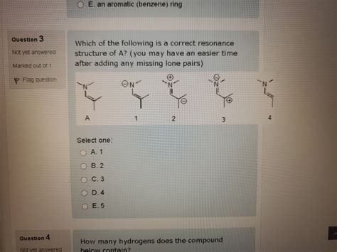 Solved O E. an aromatic (benzene) ring Question 3 Not yet | Chegg.com