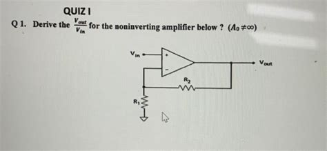 Solved Q1 Derive The For The Noninverting Amplifier Below