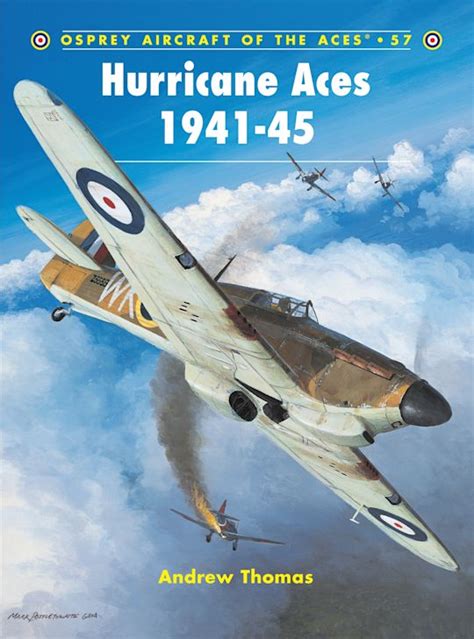 Hurricane Aces Aircraft Of The Aces Andrew Thomas Osprey