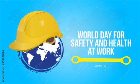 World Day For Safety And Health At Work Planet Earth Wrench And