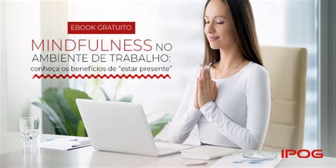 Mindfulness No Trabalho Ipog