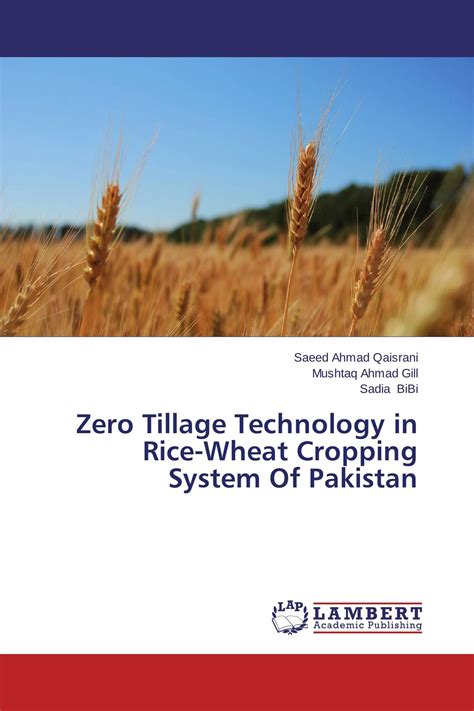 Zero Tillage Technology In Rice Wheat Cropping System Of Pakistan 978 3 659 49790 2