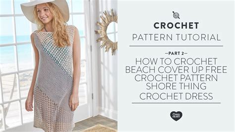 How To Crochet Beach Cover Up Free Crochet Pattern Shore Thing Crochet