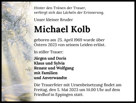 Traueranzeigen Von Michael Kolb Trauerundgedenken De