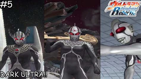 Melawan Dark Ultra Ultraman Fighting Evolution Rebirth Youtube