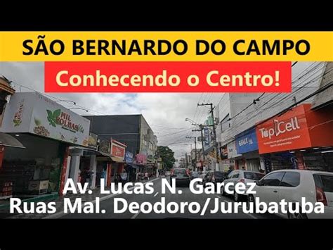 S O Bernardo Do Campo Sp Conhecendo O Centro Ruas Mal Deodoro