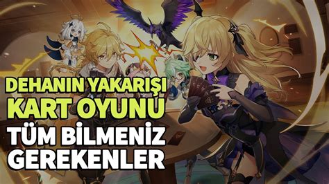 Dehanin Yakari I Kart Oyunu Hakkinda T M B Lmen Z Gerekenler Genshin