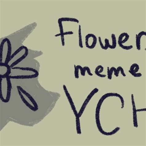 FLOWERS meme animation - YCH.Commishes