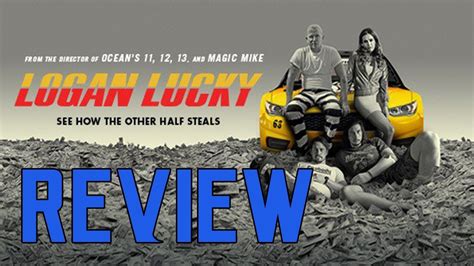 Logan Lucky Review Youtube