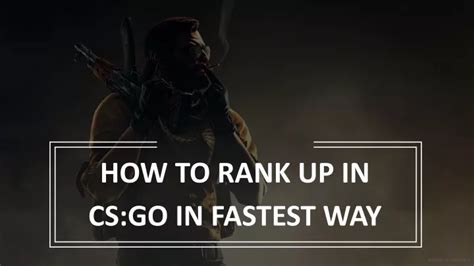 PPT HOW TO RANK UP IN CS GO IN FASTEST WAY MYOWNRANK PowerPoint