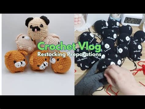 Crochet Vlog Restocking Prep Unboxing Inventory New Products