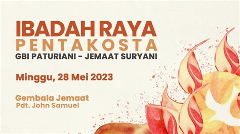 Ibadah Raya Pentakosta Gbi Paturiani Suryani Mei Youtube