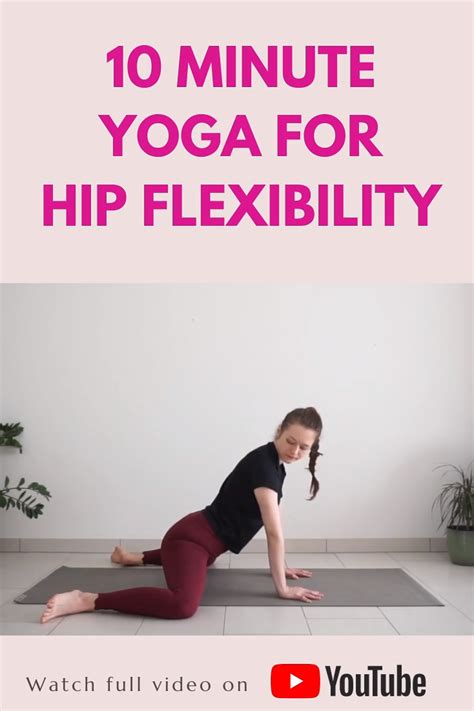 Min Yoga For Hip Flexibility Hip Opening Yoga Poses Yoga With