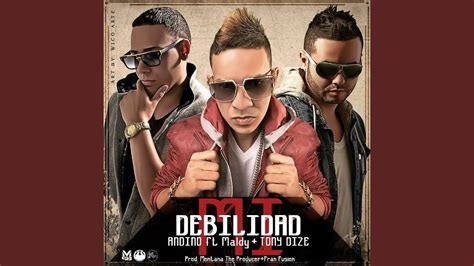 Mi Debilidad Feat Maldy Tony Dize YouTube