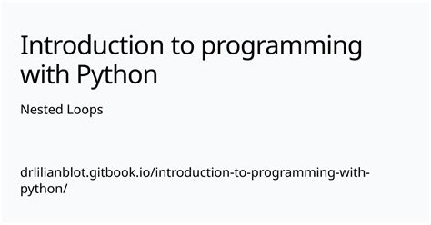 Nested Loops Introduction To Programming With Python