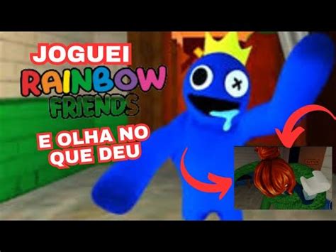 Roblox Joguei Rainbow Friends Pela Vez E Olha No Que Deu Game