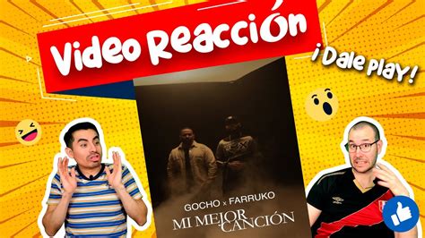 Gocho x Farruko Mi Mejor Canción Video Reaccion YouTube