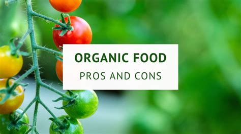 Benefits And Disadvantages Of Organic Food Healthy Food Tribe