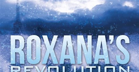 The Indigo Quill Review Roxanas Revolution By Farin Powell