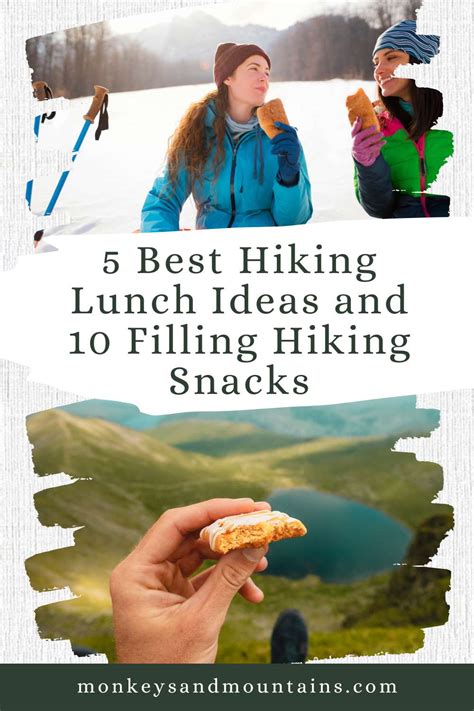 5 Best Hiking Lunch Ideas And 10 Filling Hiking Snacks