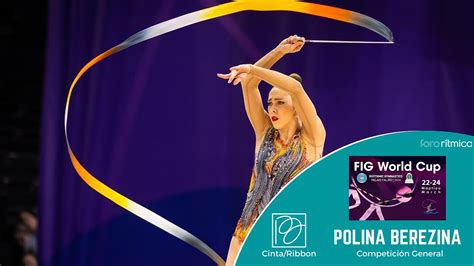 Polina Berezina Cinta Ribbon World Cup Palaio Faliro Youtube