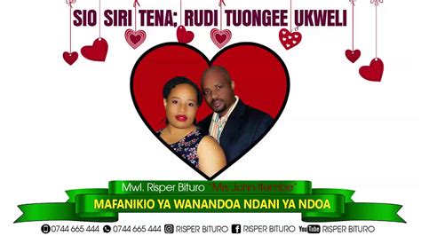 MAFUNDISHO SIO SIRI TENA RUDI TUZUNGUMZE UONGEE UKWELI NDOA YouTube