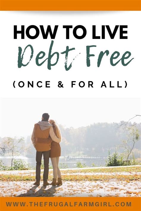 How To Decide Once For All To Live Debt Free Debt Free Living Debt