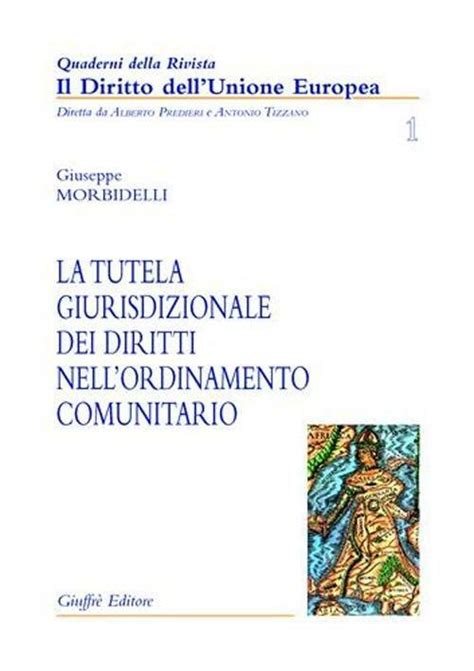 La Tutela Giurisdizionale Dei Diritti Nell Ordinamento Comunitario