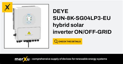 Deye Sun K Sg Lp Eu Hybrid Solar Inverter On Off Grid Kw Merxu