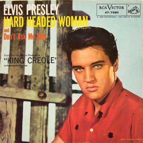 Lot Detail Elvis Presley Hard Headed Woman Don T Ask Me Why