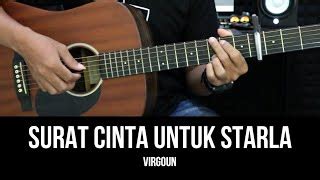 Surat Cinta Untuk Starla Virgoun Tutorial Chord Gitar Mudah Dan