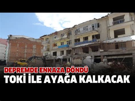 Depremde Enkaza D Nd Tok Le Aya A Kalkacak Youtube