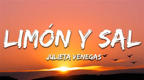 Julieta Venegas Limon Y Sal Letra Lyrics Youtube