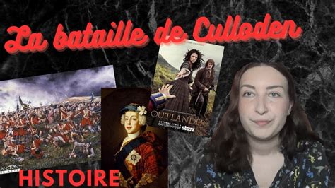 Moments D Histoire La Bataille De Culloden Youtube