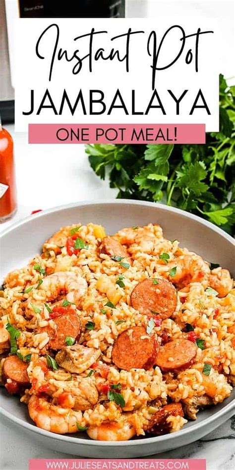 Instant Pot Jambalaya One Pot Meal Julie S Eats Treats