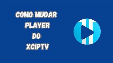 Ta Travando Troque O Player Do Xc E Resolva O Problema Youtube