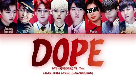 DOPE BTS FT YOU 8 MEMBER VER HAN ROM ENG COLOR CODED LYRICS