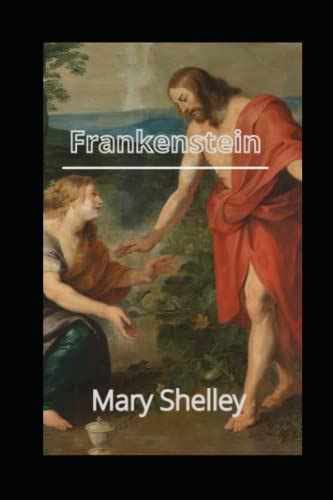 Frankenstein By Mary Shelleyan Annotated Edition By Mary