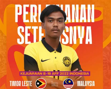 LIVE SCORE Dan HASIL AKHIR Malaysia Vs Timor Leste Piala AFF U19 2022